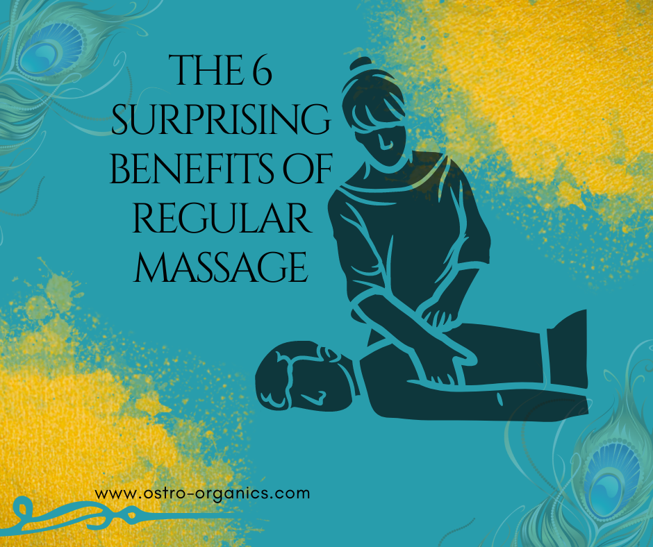 The 6 Surprising Benefits of Regular Massage