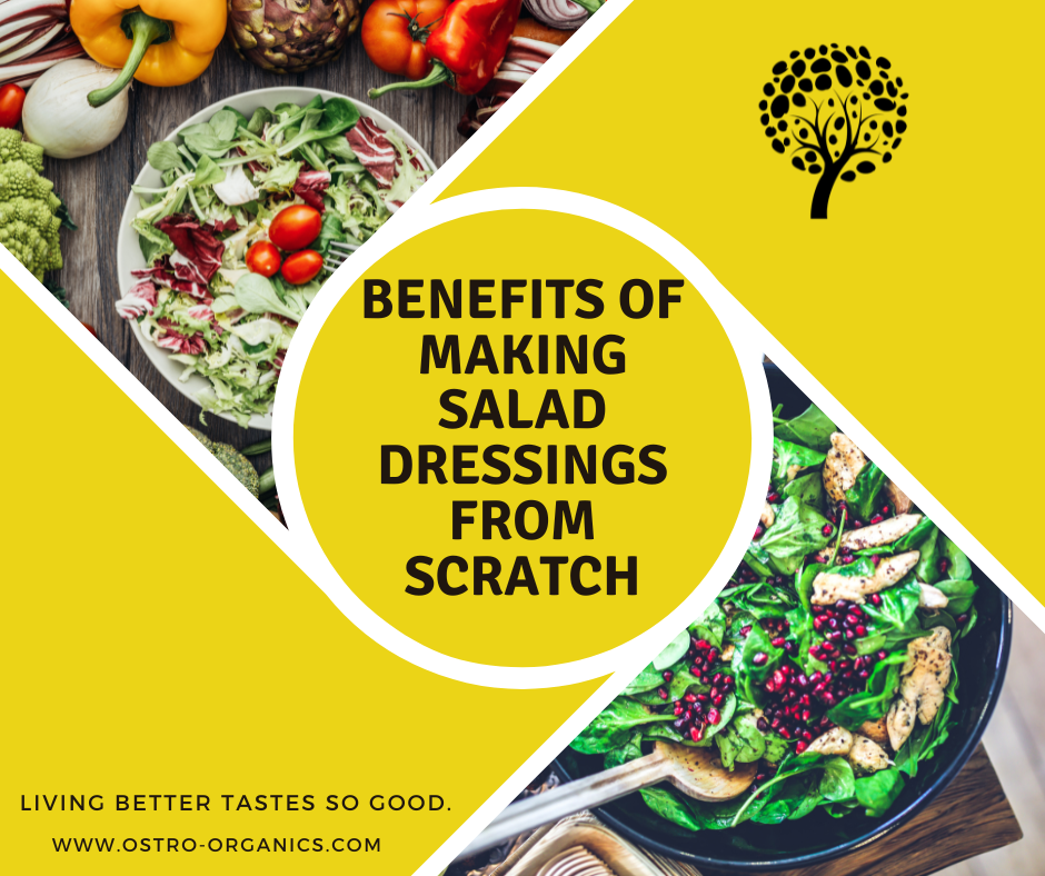 Benefits of making salad dressings from scratch