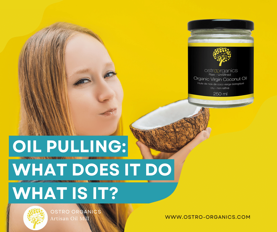 Oil Pulling: What Is It, what does it have to do with Ayurveda and Does It Really Work with cold pressed coconut oil?